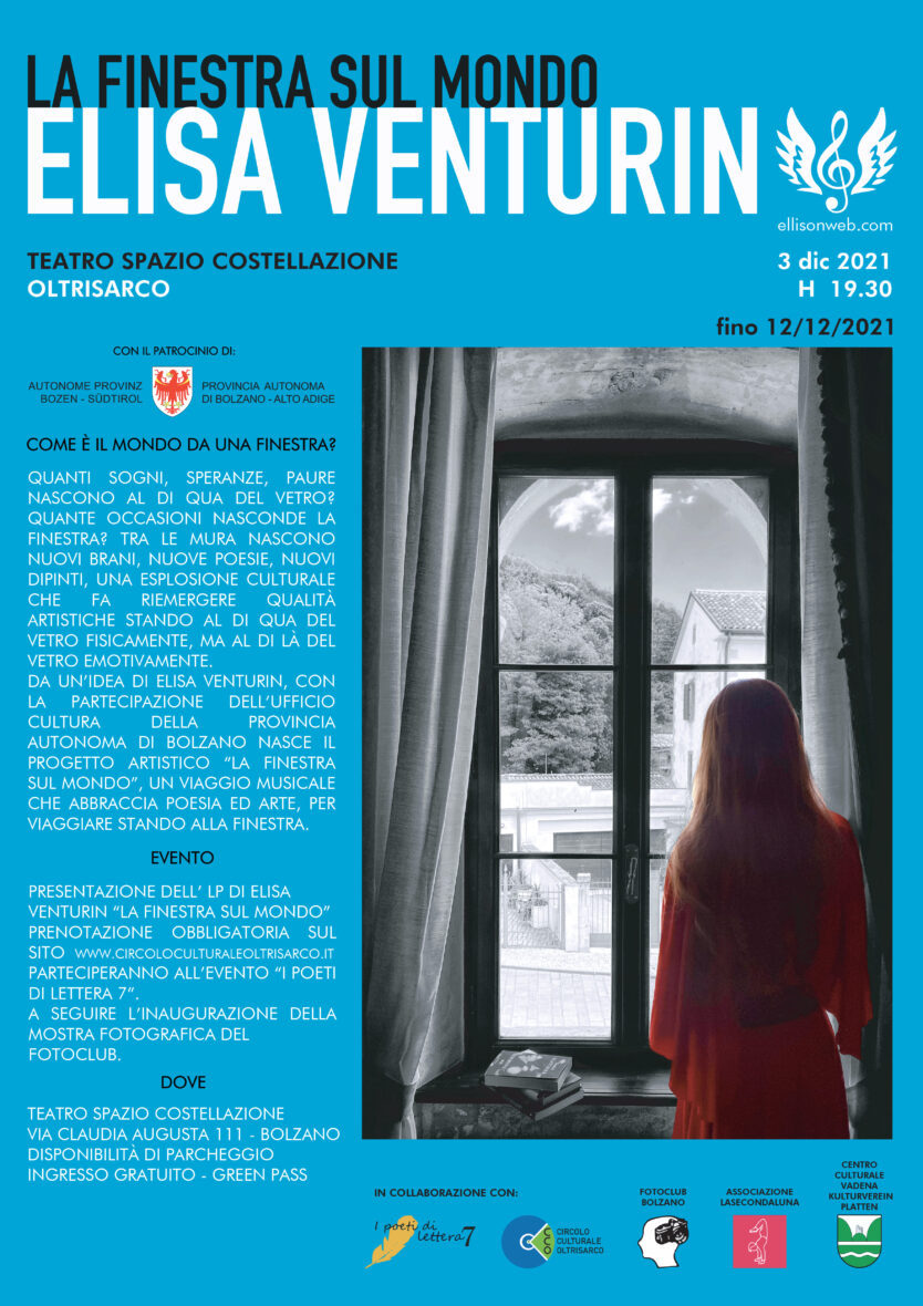 " La finestra sul mondo" Un progetto di e con Elisa Venturin 3 Manifesto elisa oltrisarco final
